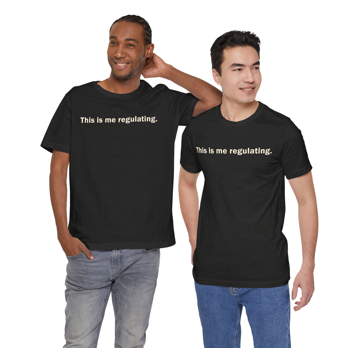 Regulating — Unisex T-Shirt