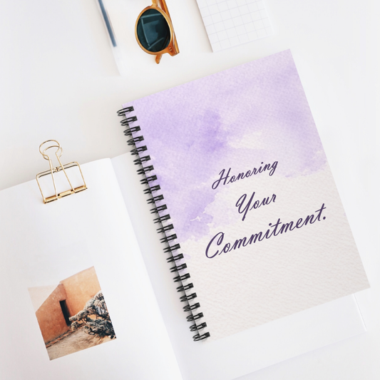 Honoring Your Commitment., Spiral Notebook