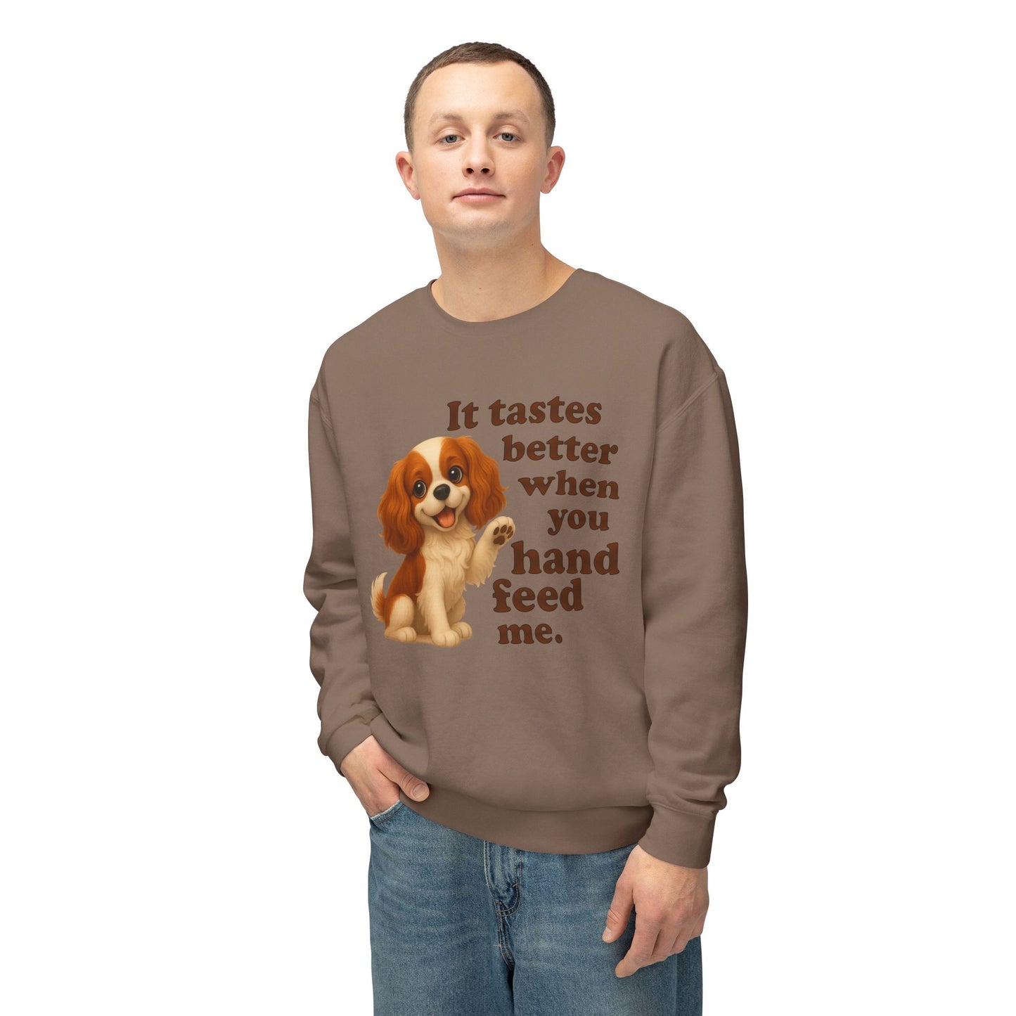 It Tastes Better When You Hand Feed Me Unisex Lightweight Crewneck Sweatshirt