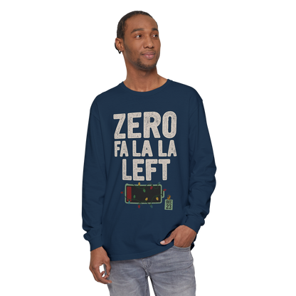 Zero Fa La La Left - Long Sleeve Holiday Shirt