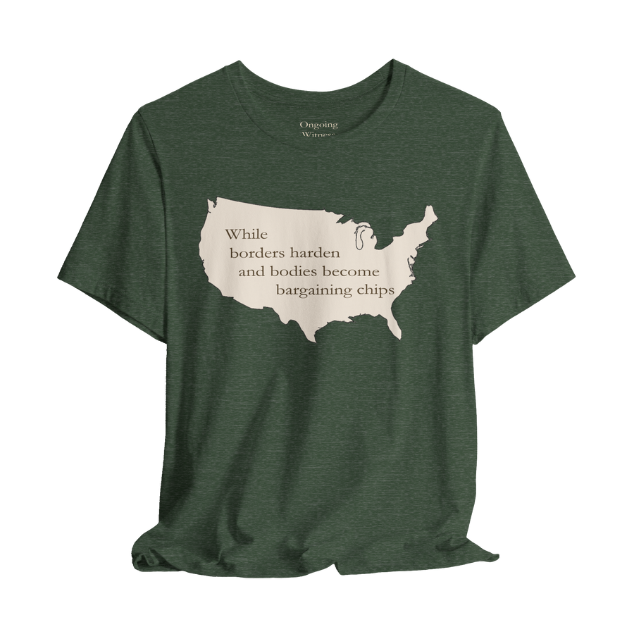 Witness: While Borders Harden — Unisex T-Shirt