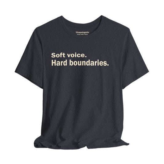 Soft Voice. Hard Boundaries., Tee