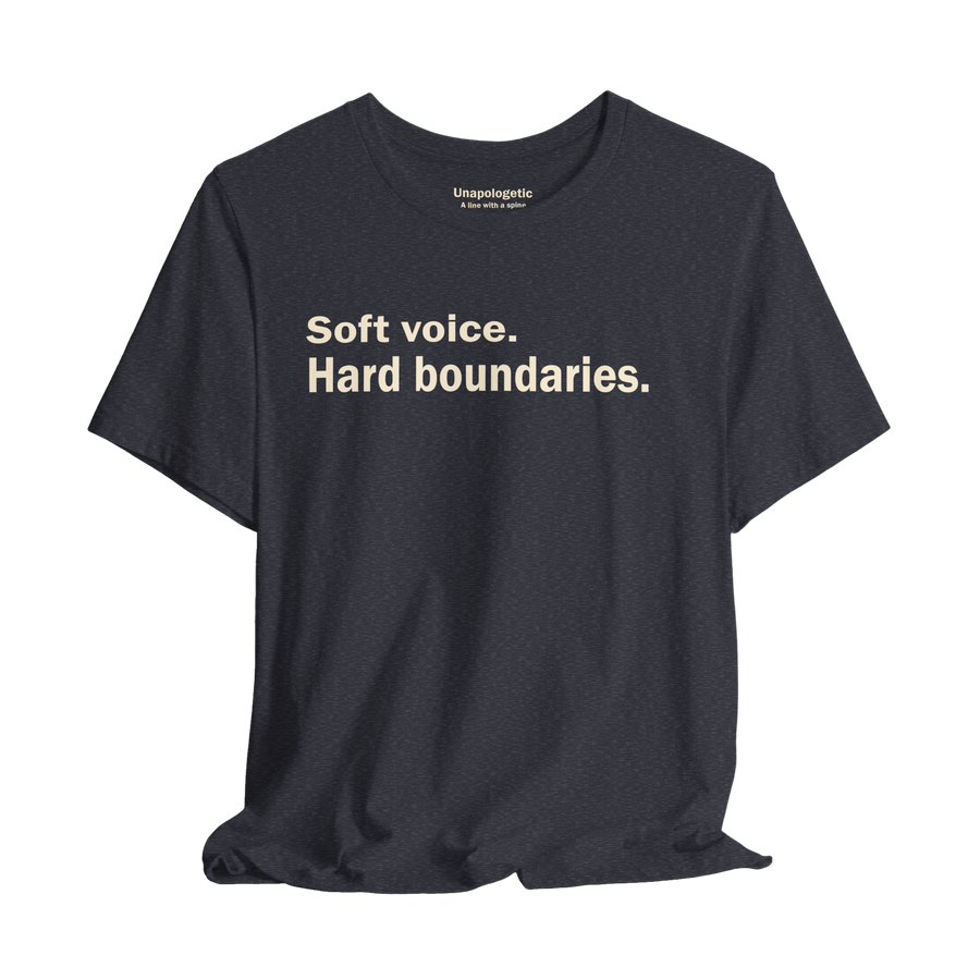 Soft Voice. Hard Boundaries. — Unisex T-Shirt