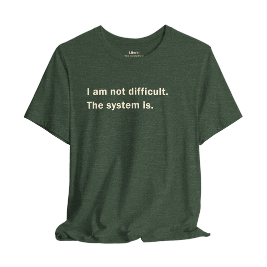 Difficulty, Systemic Tee