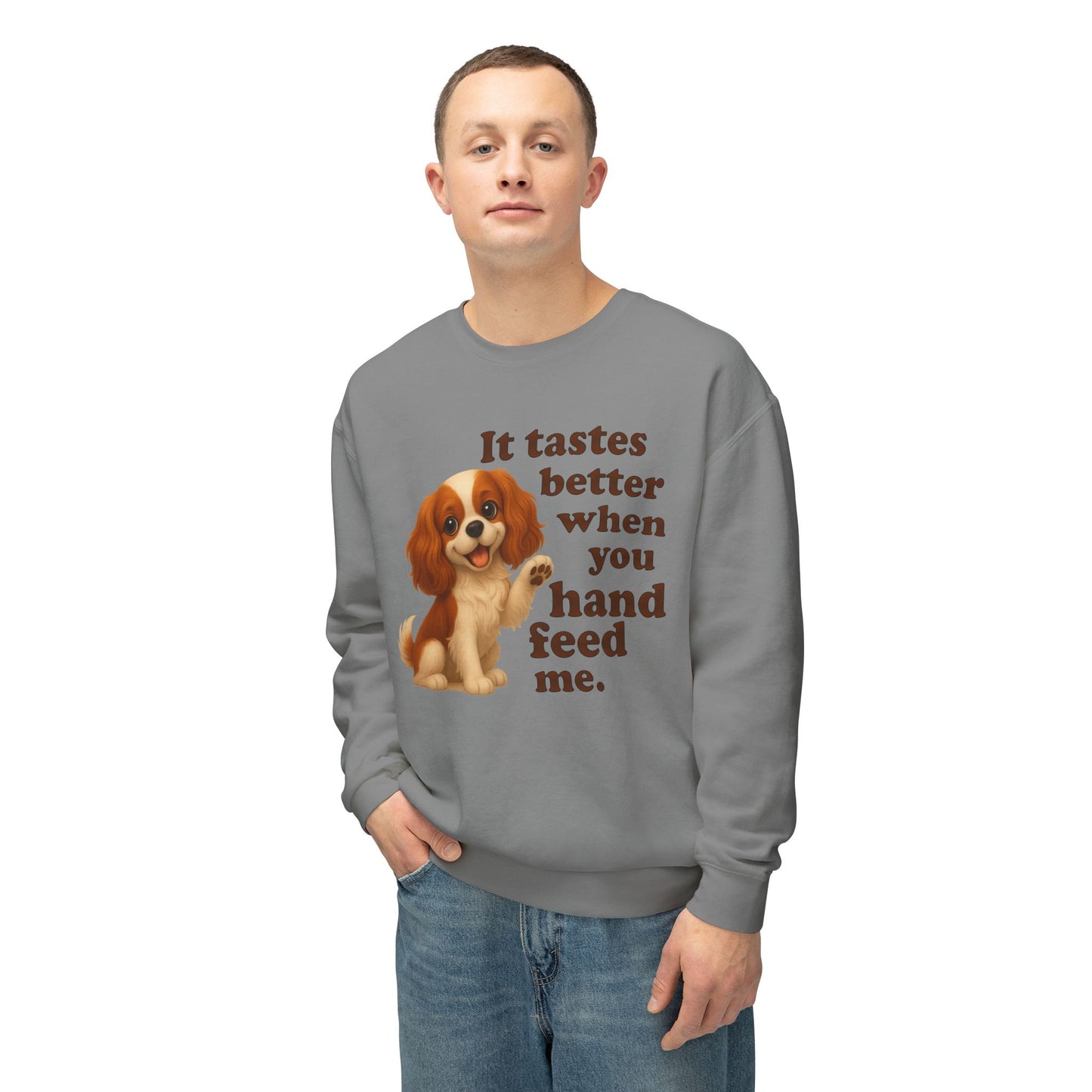 It Tastes Better When You Hand Feed Me Unisex Lightweight Crewneck Sweatshirt