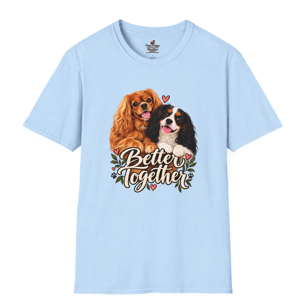 Front view of the light blue Better Together T-shirt with ruby and tricolor Cavalier artwork.